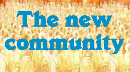  The new community
