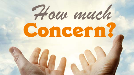 How much concern?