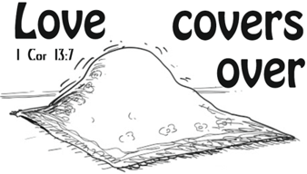 Love protects and covers