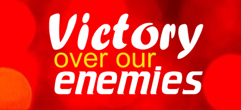 Victroy over our enemies