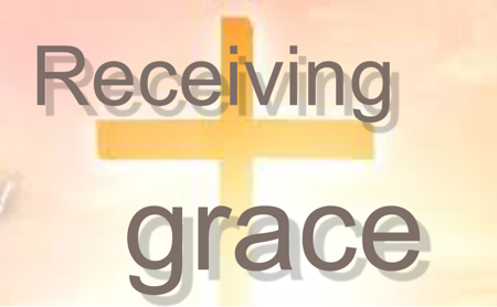 Receiving grace