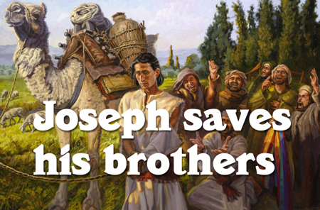 Joseph saves his brothers!