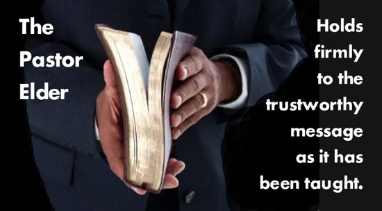 The mark of a Godly Pastor/Elder