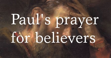 Paul's prayer for believers