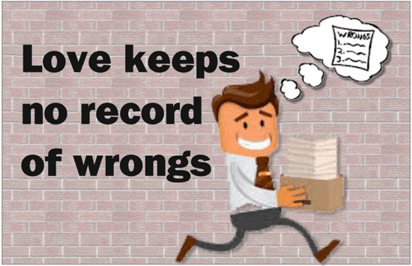 Love keeps no record of wrongs