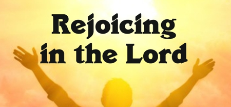 Rejoice in the Lord