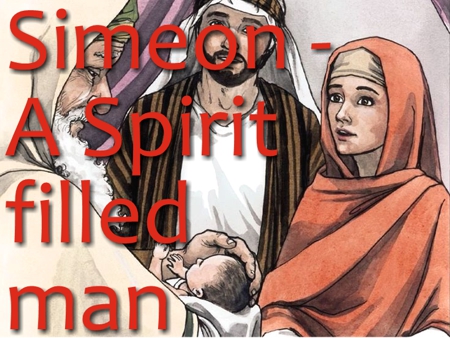 Simeon -A spirit filled man